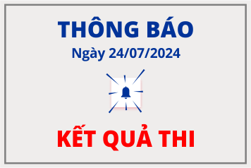 THÔNG BÁO CÓ KẾT QUẢ Kỳ thi A2 Key for Schools (KET) và B1 Preliminary for Schools (PET) ngày 24/07/2024