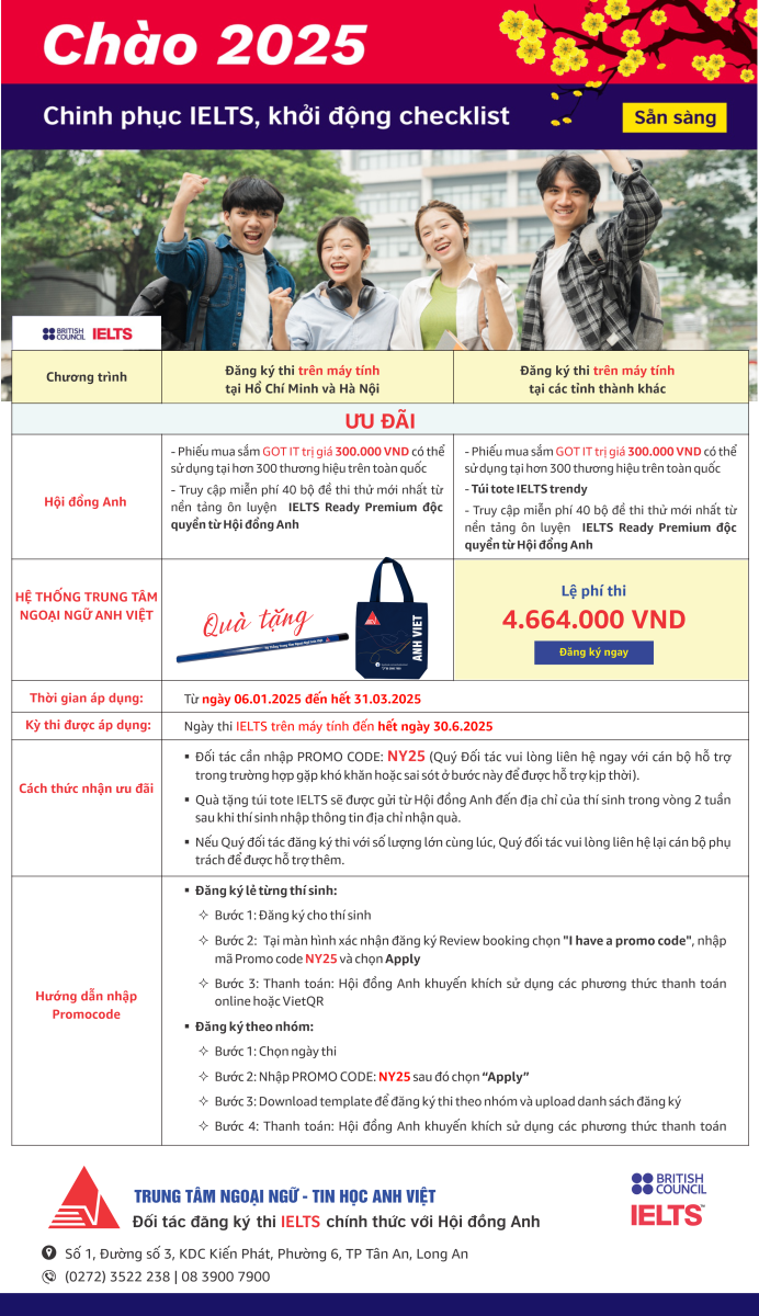 ƯU ĐÃI ĐẶC BIỆT ĐĂNG KÝ THI IELTS VỚI HỘI ĐỒNG ANH THÁNG 1 - THÁNG 3 NĂM 2025