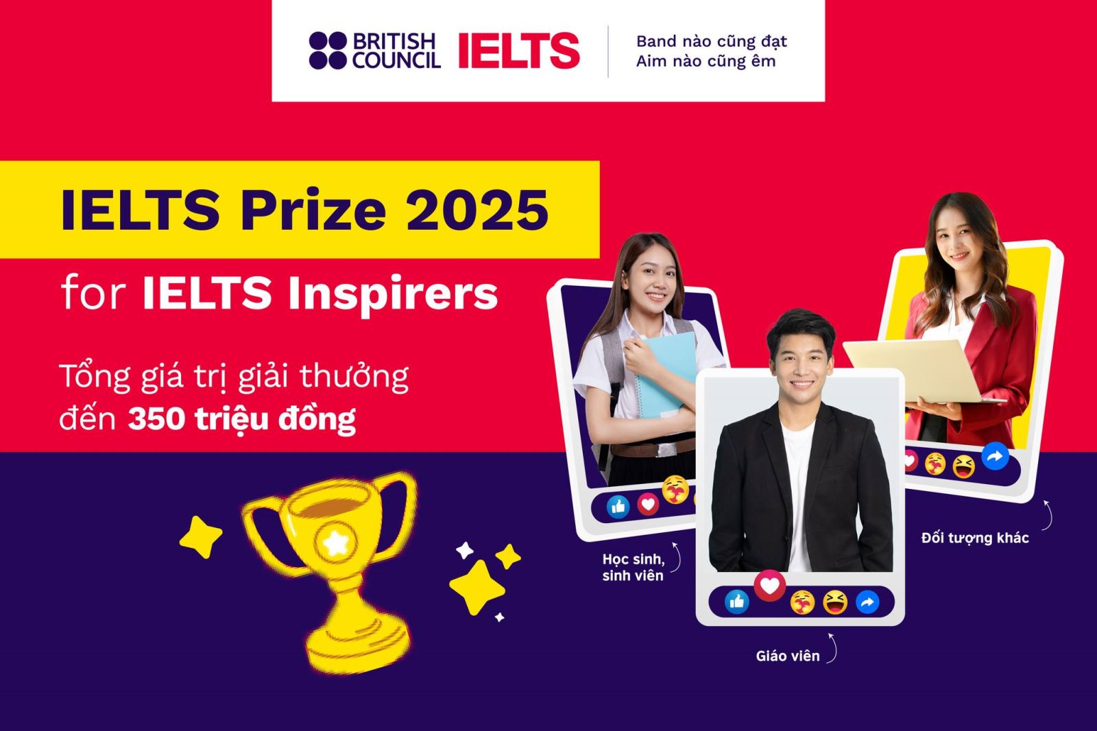 IELTS PRIZE 2025 - TRUYỀN CẢM HỨNG TỪ NHỮNG HÀNH TRÌNH VƯỢT GIỚI HẠN CÙNG HỘI ĐỒNG ANH